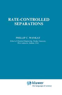 Rate-Controlled Separations