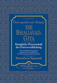 Gott spricht mit Arjuna: Die Bhagavad-Gita