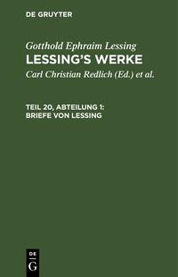 Gotthold Ephraim Lessing: Lessing’s Werke / Briefe von Lessing