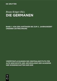 Die Germanen / Von den Anfängen bis zum 2. Jahrhundert unserer Zeitrechnung