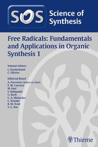 Science of Synthesis: Free Radicals: Fundamentals and Applications in Organic Synthesis 1