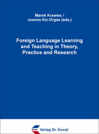 Foreign Language Learning and Teaching in Theory, Practice and Research