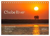 Chobe River - Eine spannende Flussfahrt in Botswana (Tischkalender 2024 DIN A5 quer), CALVENDO Monatskalender