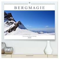 Bergmagie – Fotos aus dem Berner Oberland (hochwertiger Premium Wandkalender 2024 DIN A2 quer), Kunstdruck in Hochglanz
