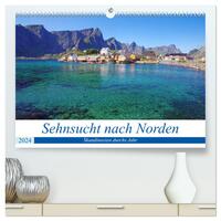 Sehnsucht nach Norden (hochwertiger Premium Wandkalender 2024 DIN A2 quer), Kunstdruck in Hochglanz