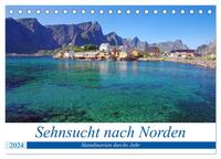 Sehnsucht nach Norden (Tischkalender 2024 DIN A5 quer), CALVENDO Monatskalender