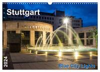 Stuttgart - Blue City Lights (Wandkalender 2024 DIN A3 quer), CALVENDO Monatskalender