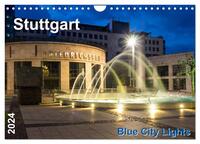 Stuttgart - Blue City Lights (Wandkalender 2024 DIN A4 quer), CALVENDO Monatskalender