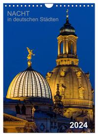 Nacht in deutschen Städten (Wandkalender 2024 DIN A4 hoch), CALVENDO Monatskalender