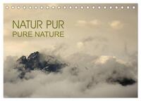 NATUR PUR - PURE NATURE (Tischkalender 2024 DIN A5 quer), CALVENDO Monatskalender
