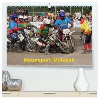 Motorsport: Motoball (hochwertiger Premium Wandkalender 2024 DIN A2 quer), Kunstdruck in Hochglanz