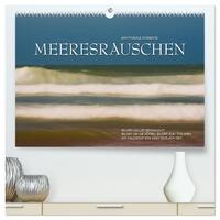Emotionale Momente: Meeresrauschen / CH-Version (hochwertiger Premium Wandkalender 2024 DIN A2 quer), Kunstdruck in Hochglanz