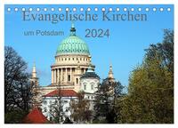 Evangelische Kirchen um Potsdam 2024 (Tischkalender 2024 DIN A5 quer), CALVENDO Monatskalender