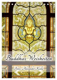 Buddhas Weisheiten (Tischkalender 2024 DIN A5 hoch), CALVENDO Monatskalender