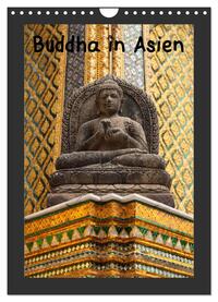 Buddha in Asien (Wandkalender 2024 DIN A4 hoch), CALVENDO Monatskalender
