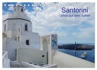Santorini – Leben auf dem Vulkan (Tischkalender 2024 DIN A5 quer), CALVENDO Monatskalender