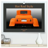 Hot Rod Style - kultig und legendär (hochwertiger Premium Wandkalender 2024 DIN A2 quer), Kunstdruck in Hochglanz
