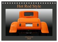 Hot Rod Style - kultig und legendär (Tischkalender 2024 DIN A5 quer), CALVENDO Monatskalender