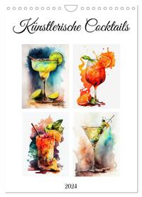 Künstlerische Cocktails (Wandkalender 2024 DIN A4 hoch), CALVENDO Monatskalender