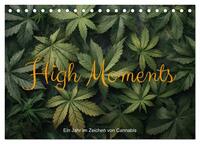 High Moments - Ein Jahr im Zeichen von Cannabis (Tischkalender 2025 DIN A5 quer), CALVENDO Monatskalender