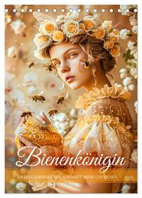 Bienenkönigin - Goldene Harmonie von Schönheit, Honig und Bienen (Tischkalender 2025 DIN A5 hoch), CALVENDO Monatskalender