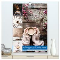 Kaffeegenuss für die Seele (hochwertiger Premium Wandkalender 2025 DIN A2 hoch), Kunstdruck in Hochglanz