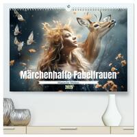 Märchenhafte Fabelfrauen (hochwertiger Premium Wandkalender 2025 DIN A2 quer), Kunstdruck in Hochglanz