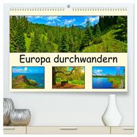 Europa durchwandern (hochwertiger Premium Wandkalender 2025 DIN A2 quer), Kunstdruck in Hochglanz