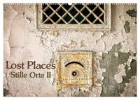 Lostplaces Stille Orte II (Wandkalender 2025 DIN A2 quer), CALVENDO Monatskalender