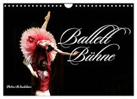 Ballett Bühne (Wandkalender 2025 DIN A4 quer), CALVENDO Monatskalender