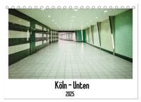 Köln - Unten (Tischkalender 2025 DIN A5 quer), CALVENDO Monatskalender