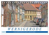 Wernigerode - Fachwerkstadt am Harz (Tischkalender 2025 DIN A5 quer), CALVENDO Monatskalender