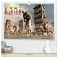 Fantasy Riesen (hochwertiger Premium Wandkalender 2025 DIN A2 quer), Kunstdruck in Hochglanz