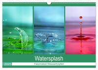 Watersplash (Wandkalender 2025 DIN A3 quer), CALVENDO Monatskalender