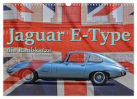 Jaguar E-Type - Die Raubkatze (Wandkalender 2025 DIN A3 quer), CALVENDO Monatskalender