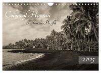 Colors of Hawaii - Farben im Pazifik (Wandkalender 2025 DIN A4 quer), CALVENDO Monatskalender