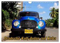 Deutsche Kult-Autos auf Kuba (Wandkalender 2025 DIN A4 quer), CALVENDO Monatskalender