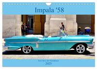 Impala '58 - Ein Chevy der Extraklasse (Wandkalender 2025 DIN A4 quer), CALVENDO Monatskalender