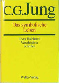 C.G.Jung, Gesammelte Werke. Bände 1-20 Hardcover / Band 18/1+2: Das symbolische Leben