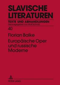 Europäische Oper und russische Moderne