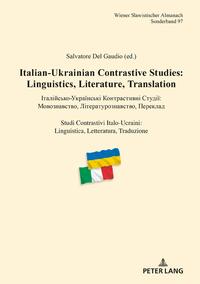 Italian-Ukrainian Contrastive Studies: Linguistics, Literature, Translation – ??????????-?????????? ???????????? ??????: ????????????, ??????????????????, ???????? – Studi Contrastivi Italo-Ucraini: Linguistica, Letteratura, Traduzion?