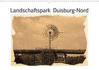 Landschaftspark Duisburg-Nord (Wandkalender 2022 DIN A3 quer)