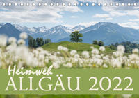 Heimweh Allgäu 2022 (Tischkalender 2022 DIN A5 quer)