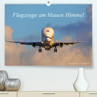 Flugzeuge am blauen Himmel (Premium, hochwertiger DIN A2 Wandkalender 2022, Kunstdruck in Hochglanz)