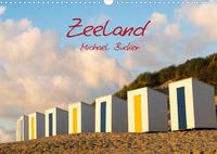 Zeeland (Wandkalender 2022 DIN A3 quer)