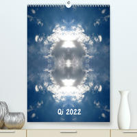 Qi 2022 (Premium, hochwertiger DIN A2 Wandkalender 2022, Kunstdruck in Hochglanz)
