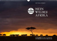 Emotionale Momente: Mein wildes Afrika (Wandkalender 2022 DIN A3 quer)