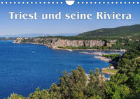 Triest und seine Riviera (Wandkalender 2022 DIN A4 quer)
