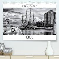 Ein Blick auf Kiel (Premium, hochwertiger DIN A2 Wandkalender 2022, Kunstdruck in Hochglanz)