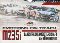 Emotions on Track - Langstreckenmeisterschaft am Nürburgring - m235i (Wandkalender 2022 DIN A4 quer)